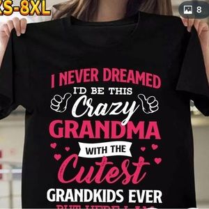 New Crazy Grandma tee shirt